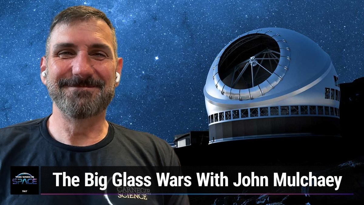 This Week In Space podcast: Episode 111 —The Big Glass Wars
